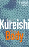 The Body: And Seven Stories - Hanif Kureishi