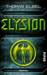 Elysion: Roman - Thomas Elbel