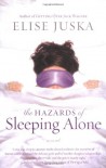 The Hazards of Sleeping Alone - Elise Juska
