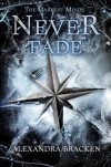 Never Fade  - Alexandra Bracken