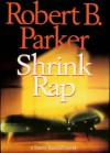 Shrink Rap  - Robert B. Parker