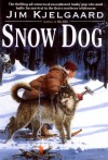 Snow Dog - Jim Kjelgaard