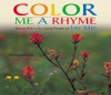 Color Me a Rhyme: Nature Poems for Young People - Jane Yolen, Jason Stemple