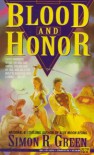 Blood and Honor - Simon R. Green
