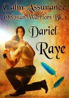 Calm Assurance: Orlosian Warriors Bk. 1 - Dariel Raye