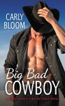 Big Bad Cowboy (Once Upon a Time in Texas) - Carly Bloom