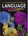 The Cambridge Encyclopedia of Language - David Crystal