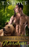 Lumberjack Werebear (Saw Bears Series Book 1) - T.S. Joyce