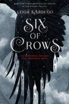 Six of Crows - Leigh Bardugo, Jay Synder, David LeDoux, Lauren Fortgang, Roger Clark, Elizabeth Evans, Tristan Morris, Brandon Rubin