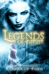 Legends of Deceit - Rebekkah Ford