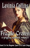 A Fragile Crown - Lavinia Collins