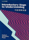 Steps to Understanding: Introductory Bk.1 - L.A. Hill