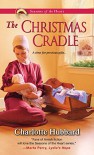 The Christmas Cradle (Seasons of the Heart) - Charlotte Hubbard