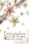 Fairytales Short & Sweet - Megan Derr