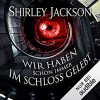 Wir haben schon immer im Schloss gelebt - Shirley Jackson