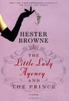 The Little Lady Agency and the Prince - Hester Browne