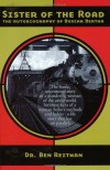 Sister of the Road: The Autobiography of Boxcar Bertha (Nabat) - Boxcar Bertha;Ben Reitman