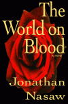 The World on Blood - Jonathan Nasaw
