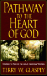 Pathway to the Heart of God - Terry W. Glaspey