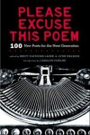 Please Excuse This Poem: 100 New Poets for the Next Generation - Brett Fletcher Lauer, Lynn Melnick, Carolyn Forché