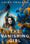 The Vanishing Girl - Laura Thalassa