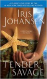 Tender Savage - Iris Johansen