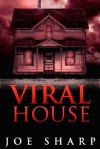 Viral House - Joe Sharp