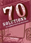 70 Solutions to Common Writing Mistakes - Bob Mayer