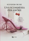 Una scommessa per amore - Jennifer Crusie, Tommaso Tocci