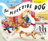 Detective Dog - Julia Donaldson