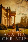 In the Shadow of Agatha Christie: Classic Crime Fiction by Forgotten Female Writers: 1850-1917 - Leslie S. Klinger