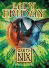 Lady Friday  - Garth Nix