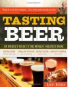 Tasting Beer: An Insider's Guide to the World's Greatest Drink - Randy Mosher