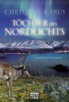 Töchter des Nordlichts - Christine Kabus