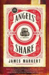 The Angels' Share - James Markert