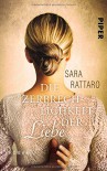 Die Zerbrechlichkeit der Liebe: Roman - Sara Rattaro, Christiane Burkhardt