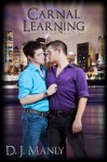 Carnal Learning - D.J. Manly