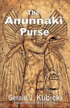 "The Anunnaki Purse" - Gerald J. Kubicki