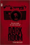 Dark Room - Tom Becker