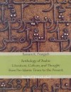 Anthology Of Arabic Literature, Culture, And Thought From Pre Islamic Times To The Present - Bassam K. Frangieh