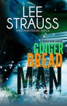 Gingerbread Man: A Marlow and Sage Mystery (A Nursery Rhyme Suspense Book 1) - Lee Strauss