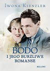 Bodo i jego burzliwe romanse - Kienzler Iwona