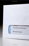 The Bill from My Father: A Memoir - Bernard Cooper