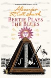 Bertie Plays the Blues - Alexander McCall Smith