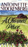 A Charmed Place - Antoinette Stockenberg