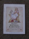 Happy Birthday, Kirsten!: A Springtime Story  - Janet Beeler Shaw, Renée Graef
