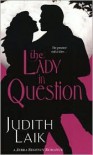 The Lady In Question - Judith Laik