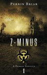 Z-Minus I (Volume 1) - Perrin Briar