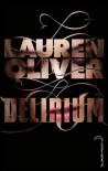 Delirium  - Lauren Oliver, Alice Delarbre