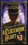 A Clockwork Heart - Liesel Schwarz